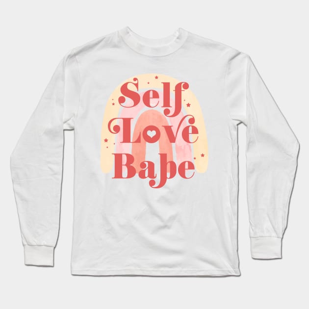 Self Love Babe Feminine Cute Aesthetic Girl Quote with rainbow stars & a heart Long Sleeve T-Shirt by RedCrunch